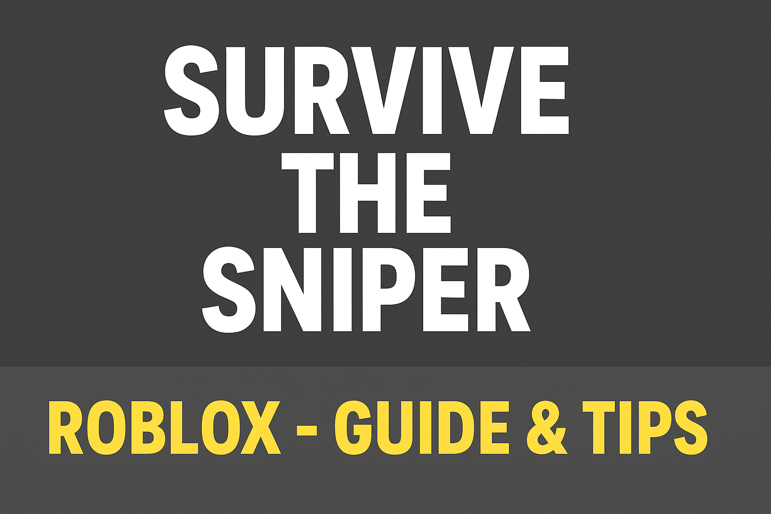 Survive The Sniper Roblox